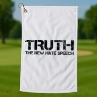 Truth Is The New Hate Speech Anti Government Golf Towel thumb 1