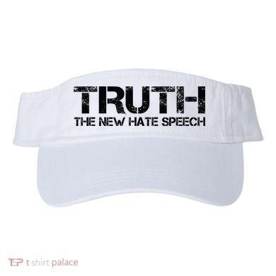Truth Is The New Hate Speech Anti Government Visor