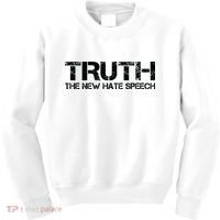 Truth Is The New Hate Speech Anti Government Kids Sweatshirt thumb 0