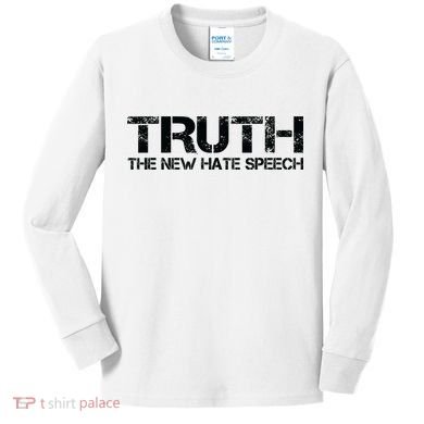 Truth Is The New Hate Speech Anti Government Kids Long Sleeve Shirt