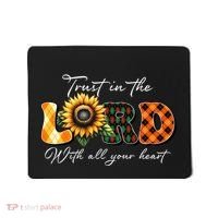 Trust In The Lord With All Your Heart Mousepad thumb 0
