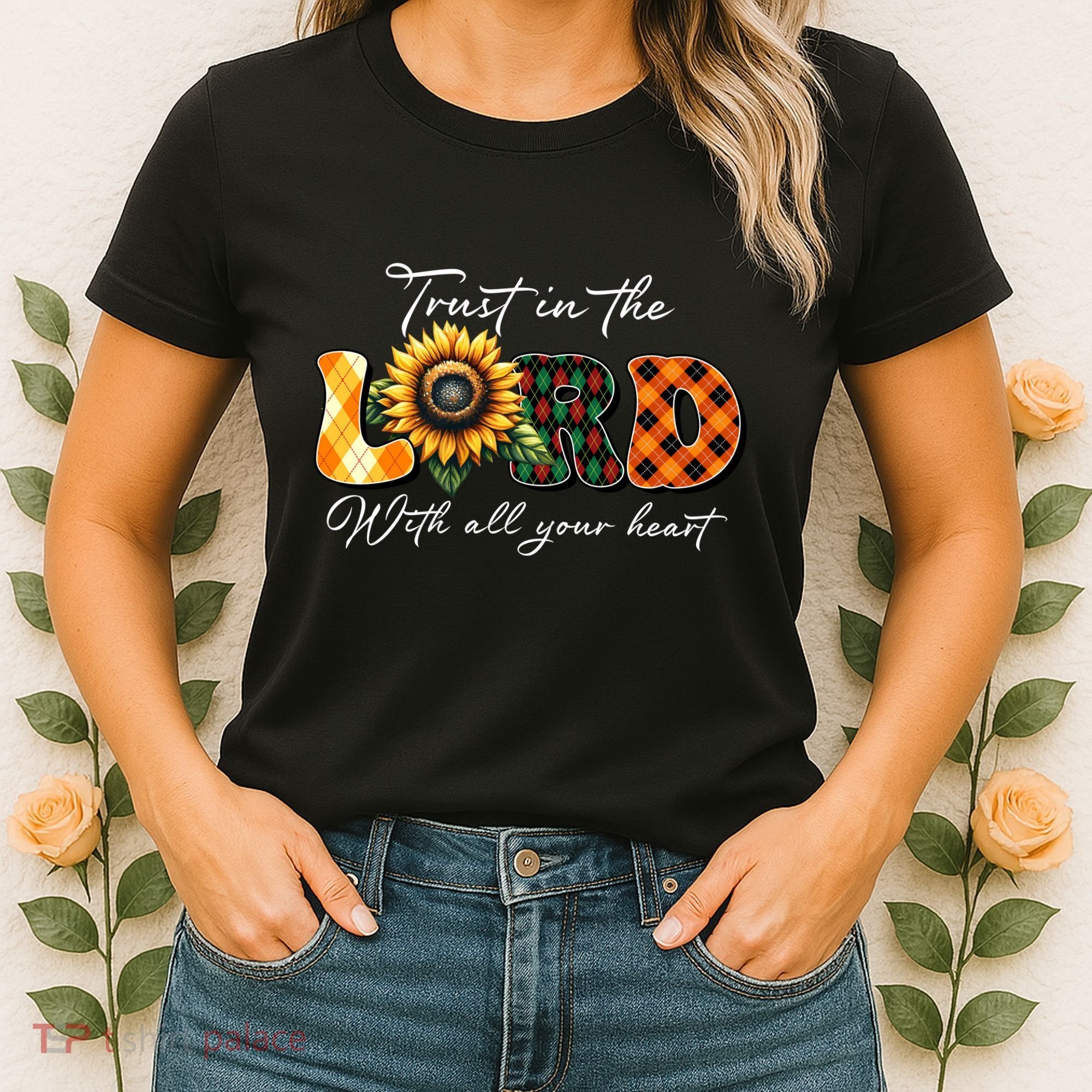 Trust In The Lord With All Your Heart Women's T-Shirt