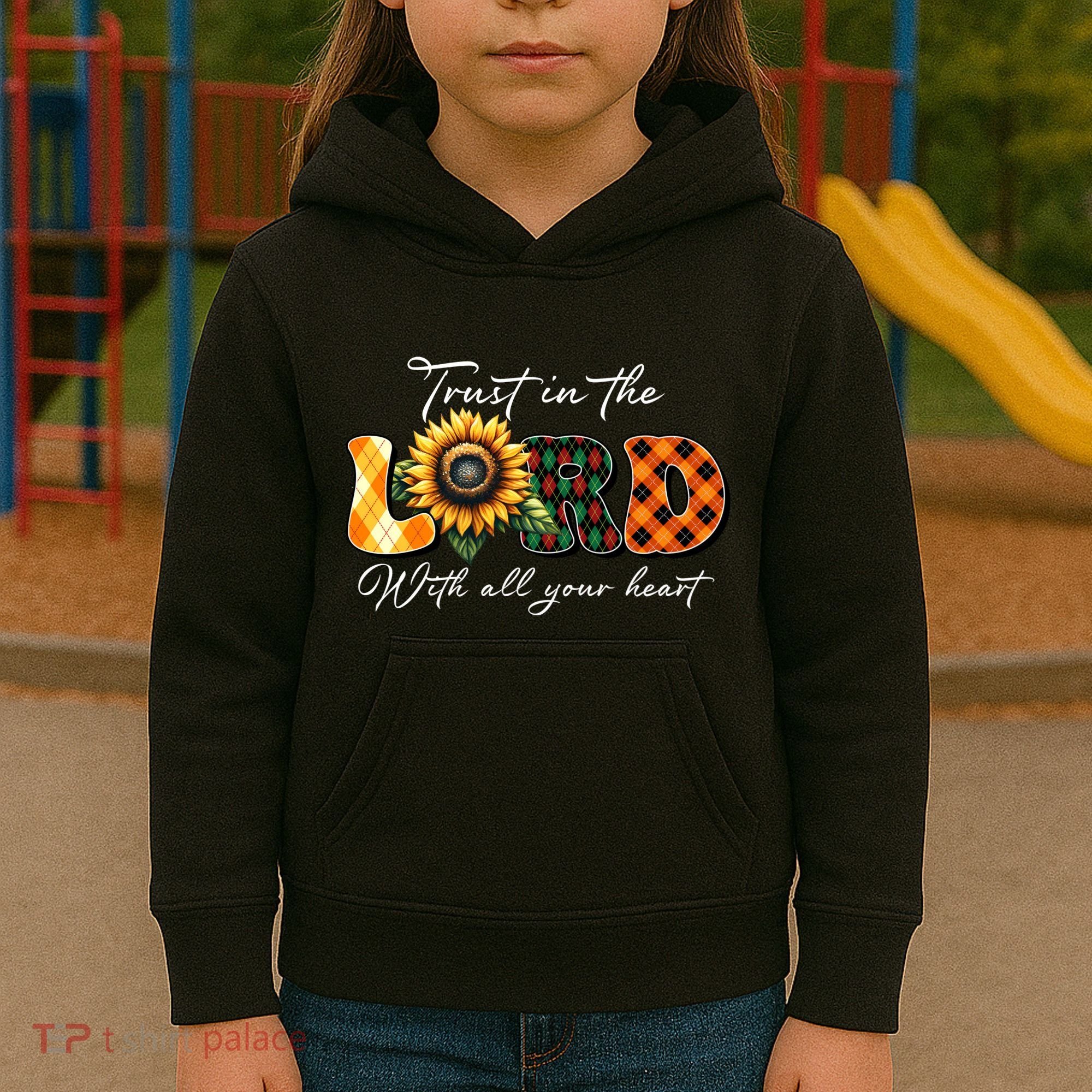 Trust In The Lord With All Your Heart Kids Hoodie