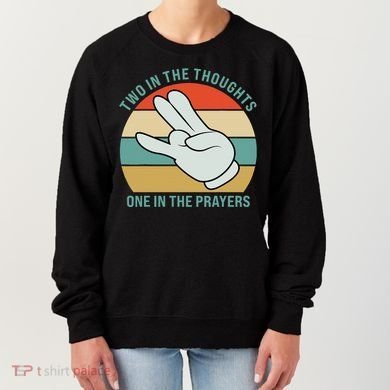 Two In The Thoughts One In The Prayers Funny Shocker Women's Sweatshirt