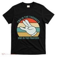 Two In The Thoughts One In The Prayers Funny Shocker T-Shirt thumb 0
