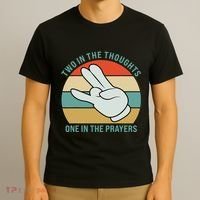 Two In The Thoughts One In The Prayers Funny Shocker T-Shirt thumb 3
