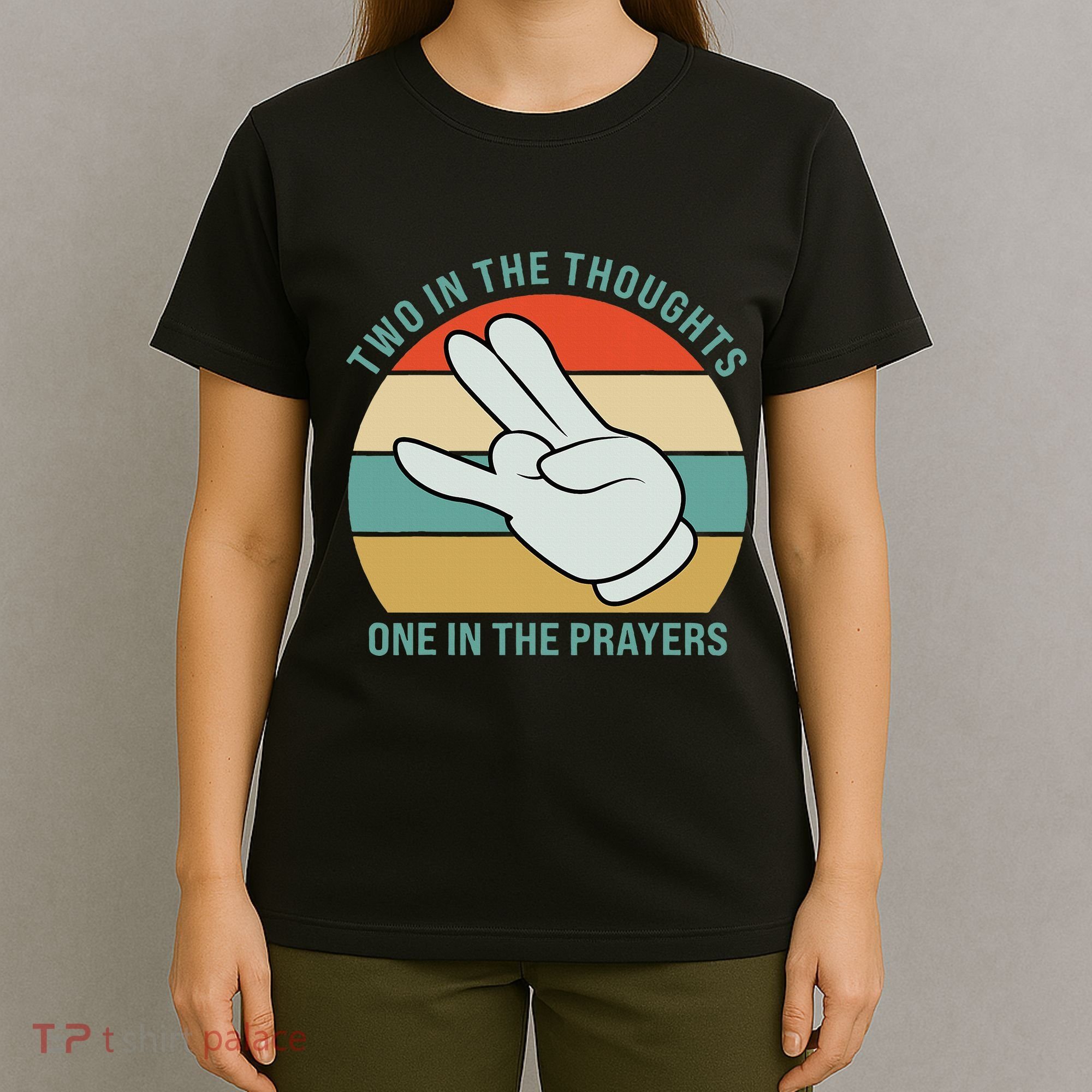 Two In The Thoughts One In The Prayers Funny Shocker T-Shirt