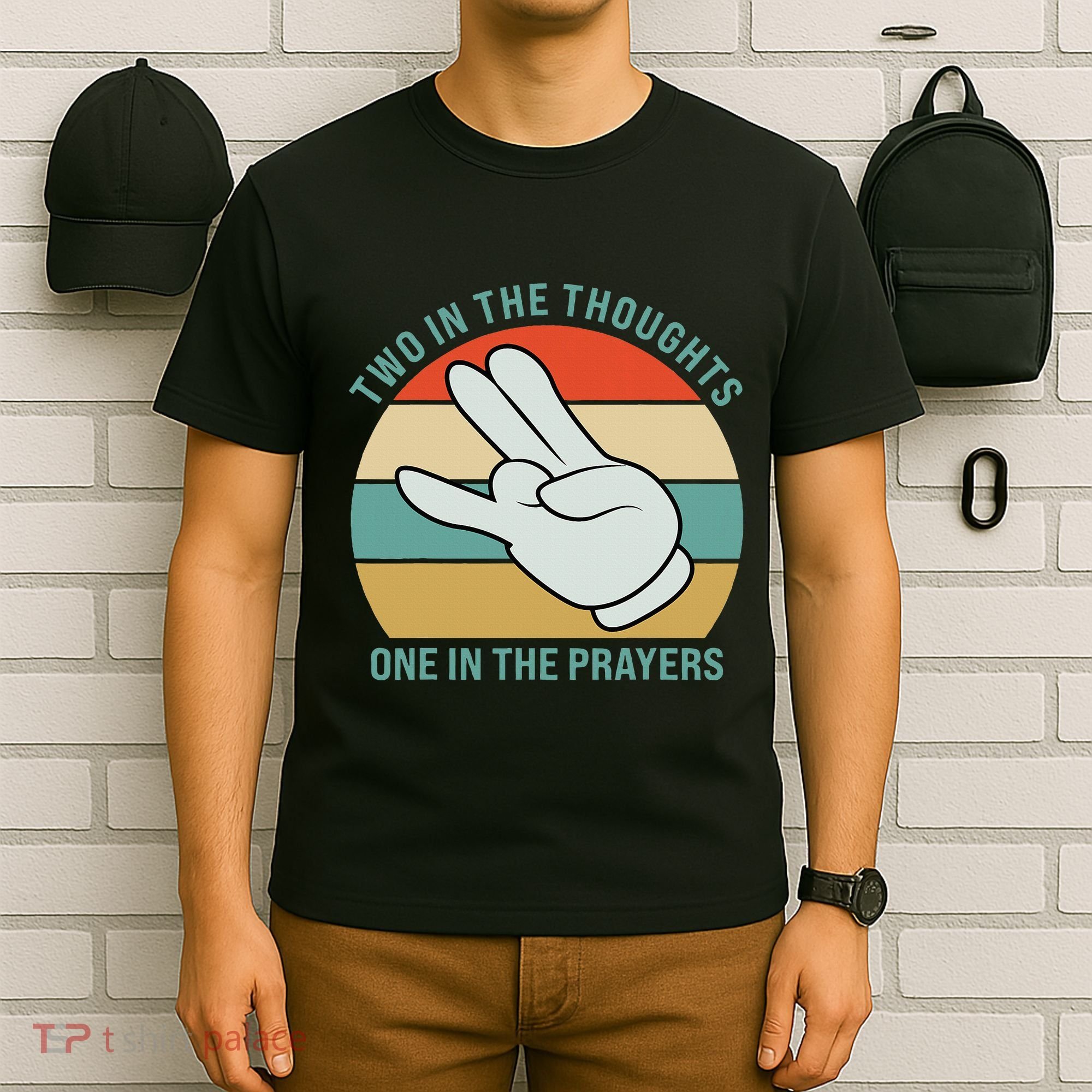 Two In The Thoughts One In The Prayers Funny Shocker T-Shirt