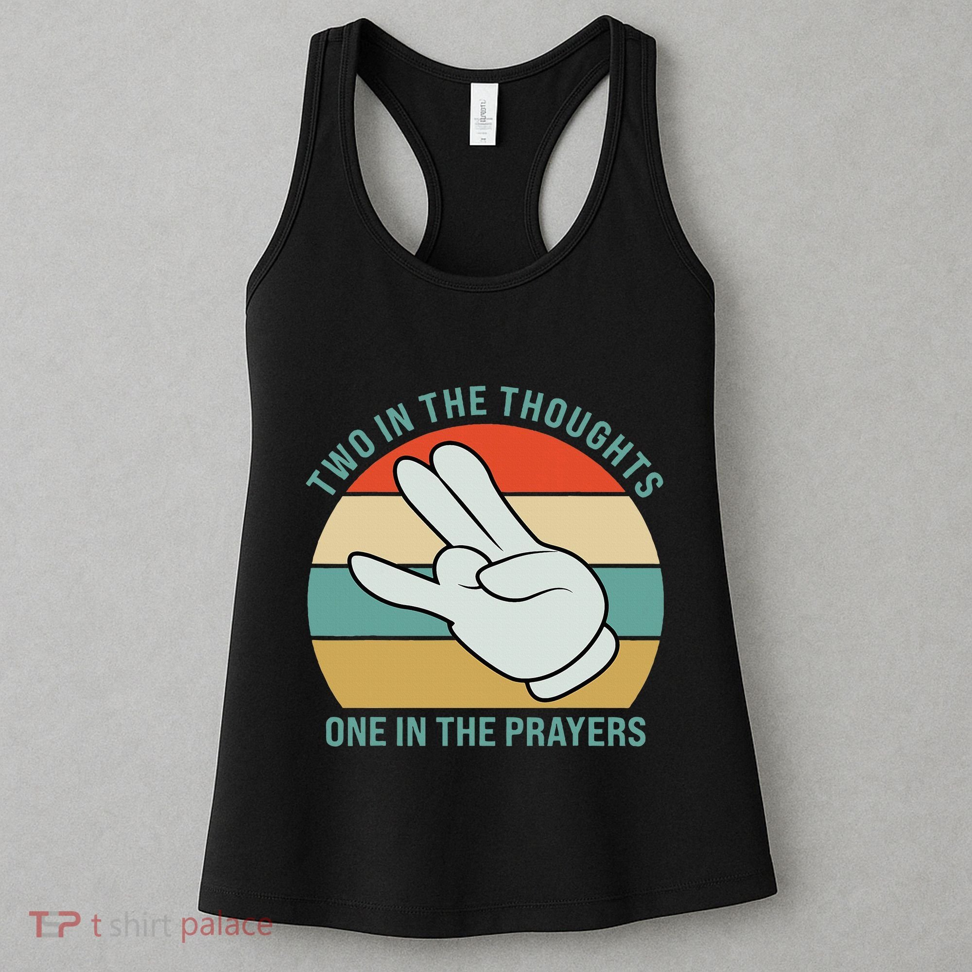 Two In The Thoughts One In The Prayers Funny Shocker Women's Tank Top