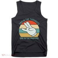 Two In The Thoughts One In The Prayers Funny Shocker Tank Top thumb 0
