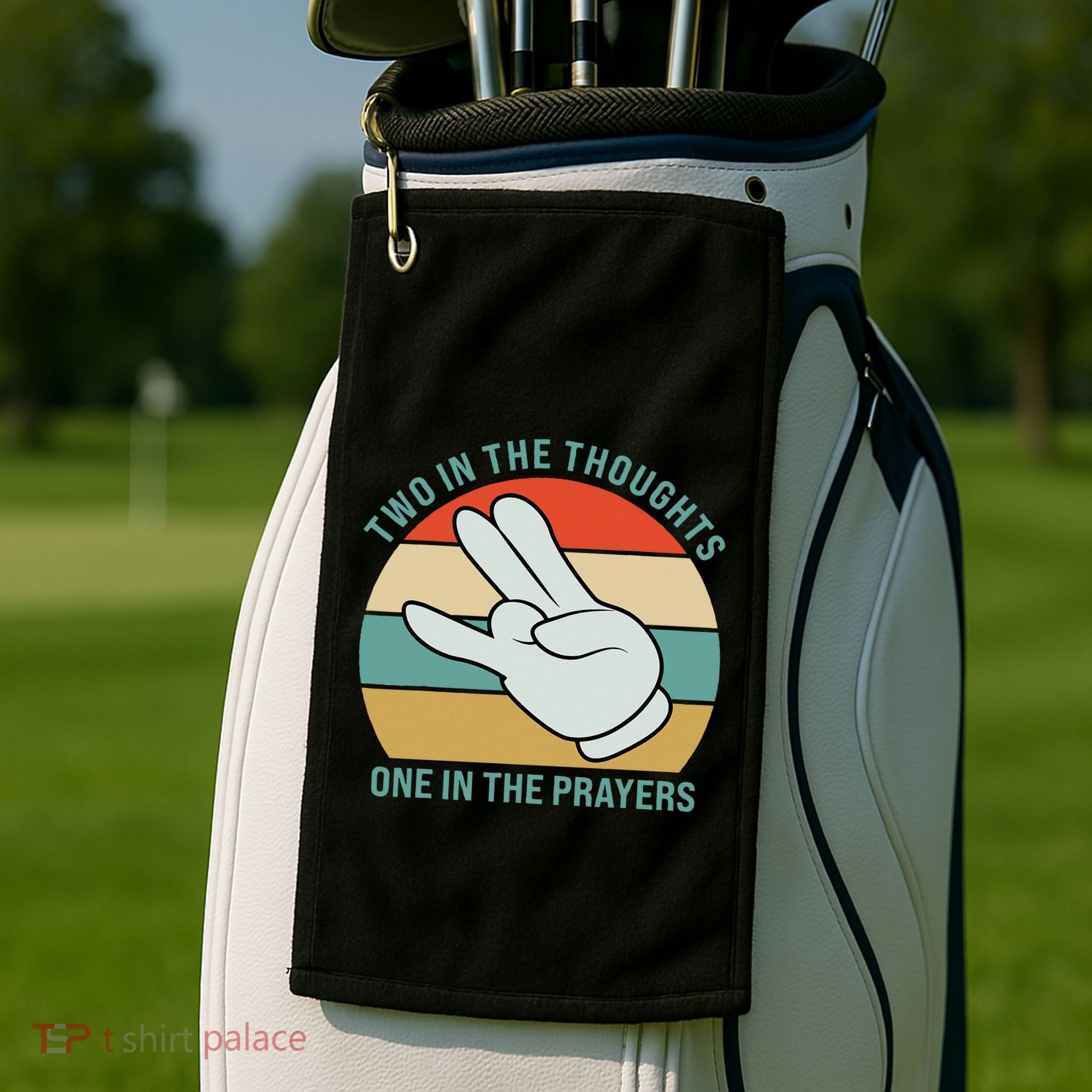 Two In The Thoughts One In The Prayers Funny Shocker Golf Towel