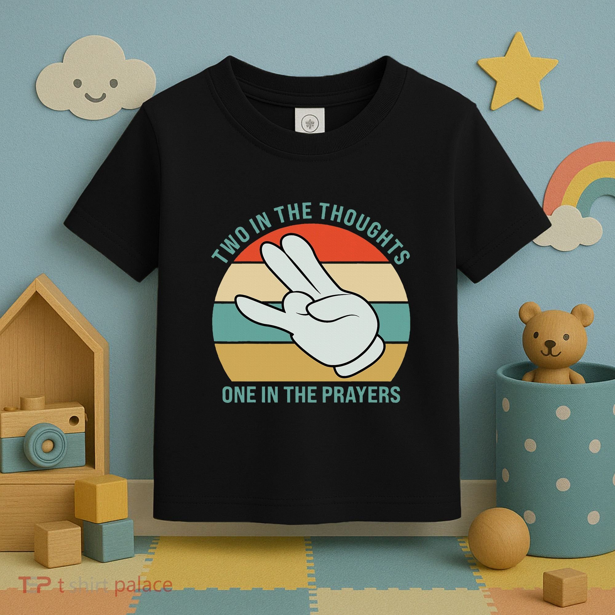 Two In The Thoughts One In The Prayers Funny Shocker Toddler T-Shirt