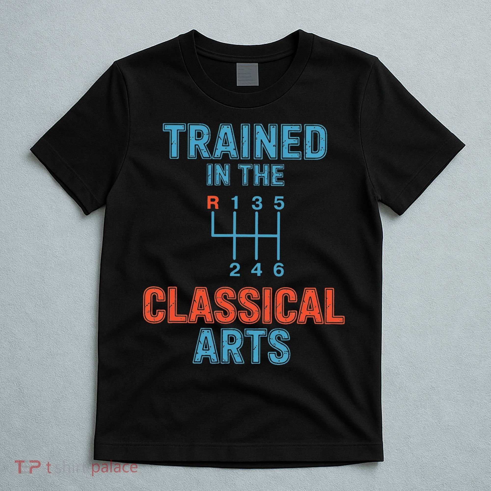Trained In The Classical Arts T-Shirt