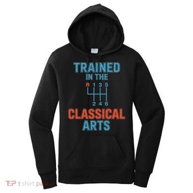 Trained In The Classical Arts Women's Hoodie