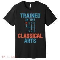 Trained In The Classical Arts Premium T-Shirt thumb 0