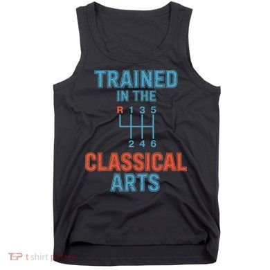 Trained In The Classical Arts Tank Top