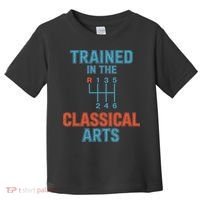 Trained In The Classical Arts Toddler T-Shirt thumb 0