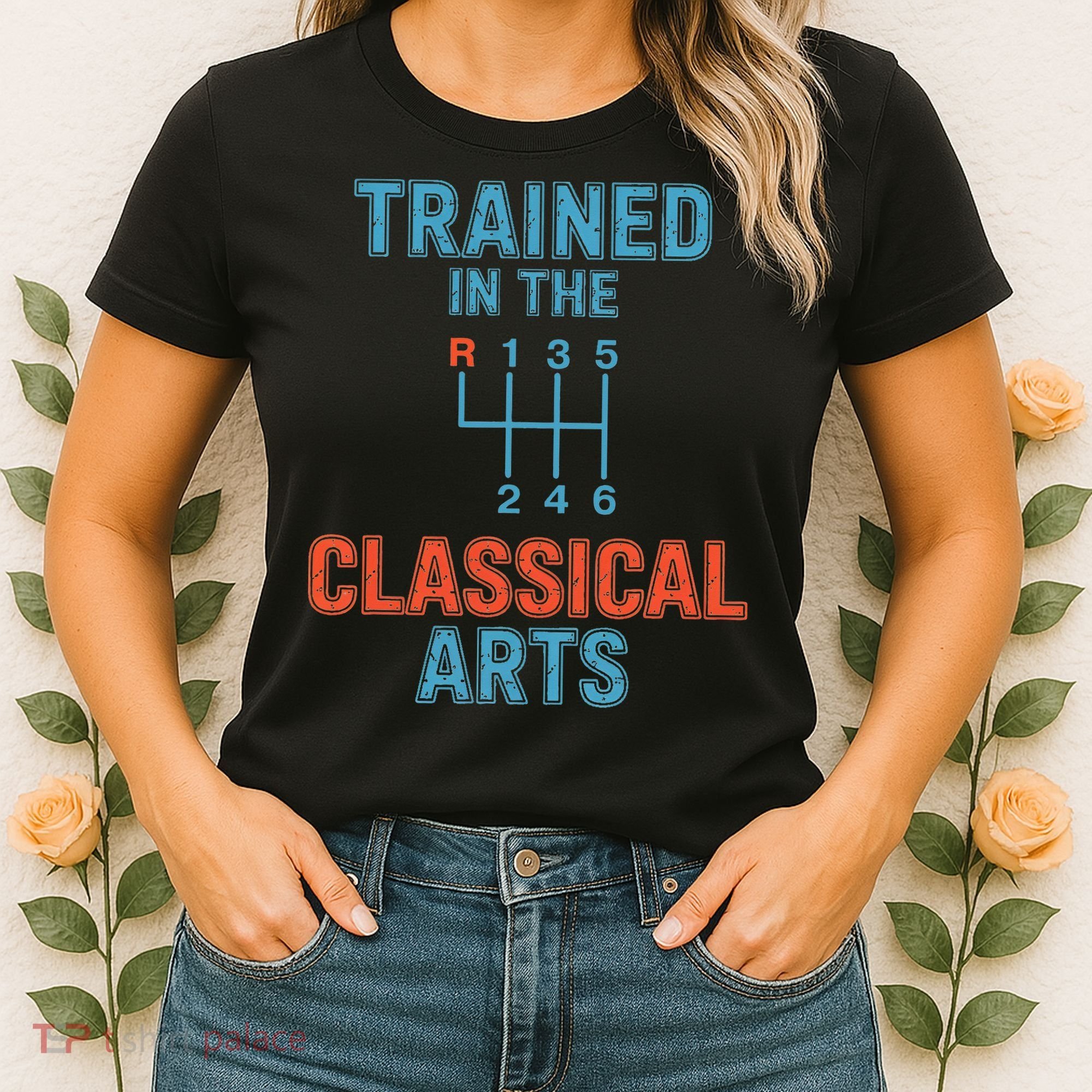 Trained In The Classical Arts Women's T-Shirt