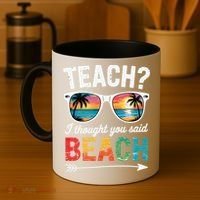 Teach I Thought You Said Beach Teacher Summer Vacation Coffee Mug thumb 4