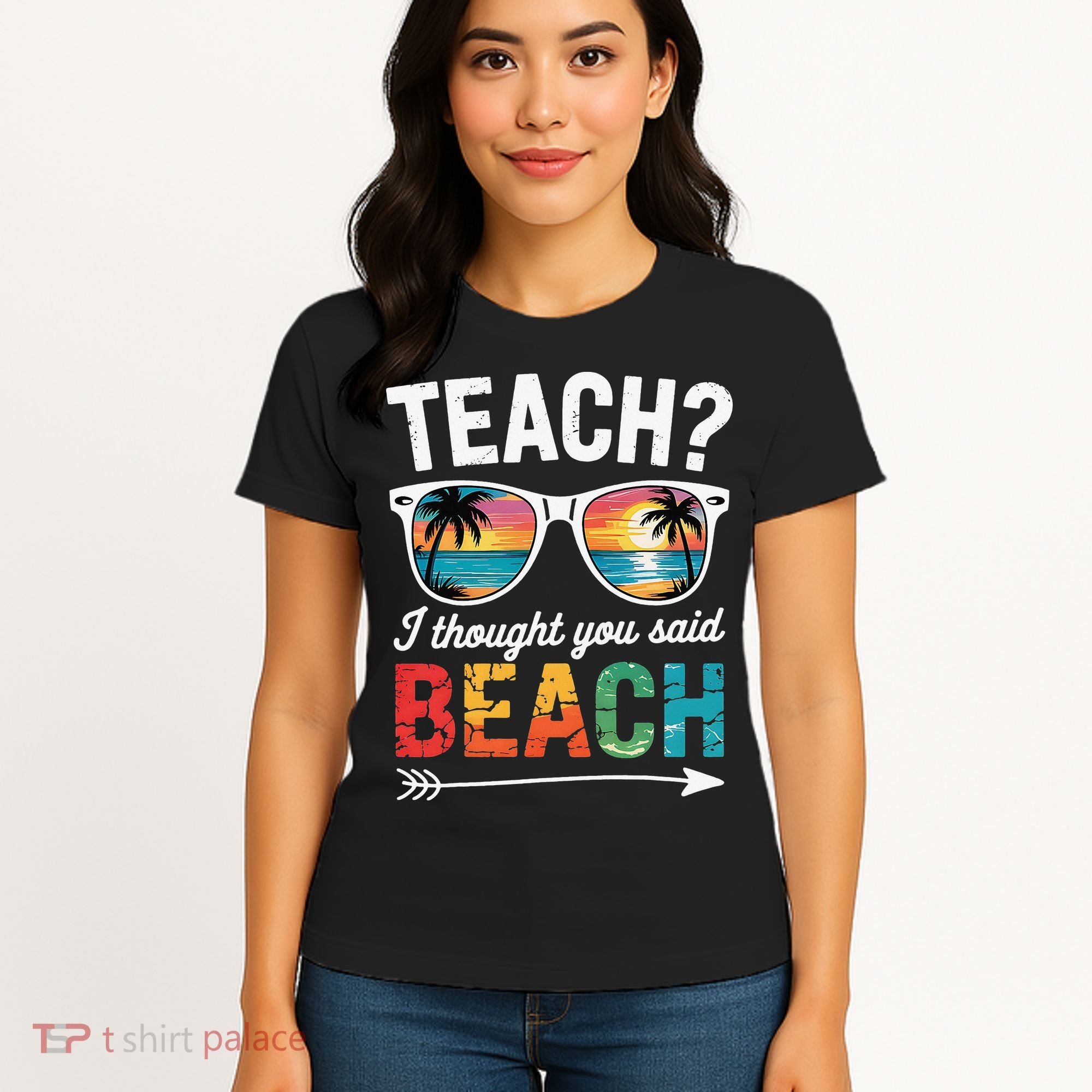Teach I Thought You Said Beach Teacher Summer Vacation Women's T-Shirt