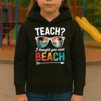 Teach I Thought You Said Beach Teacher Summer Vacation Kids Hoodie thumb 3