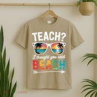 Teach I Thought You Said Beach Teacher Summer Vacation T-Shirt thumb 2