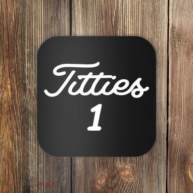 Titties 1 2 3 4 Custom Golf Ball Personalize Matching Coaster