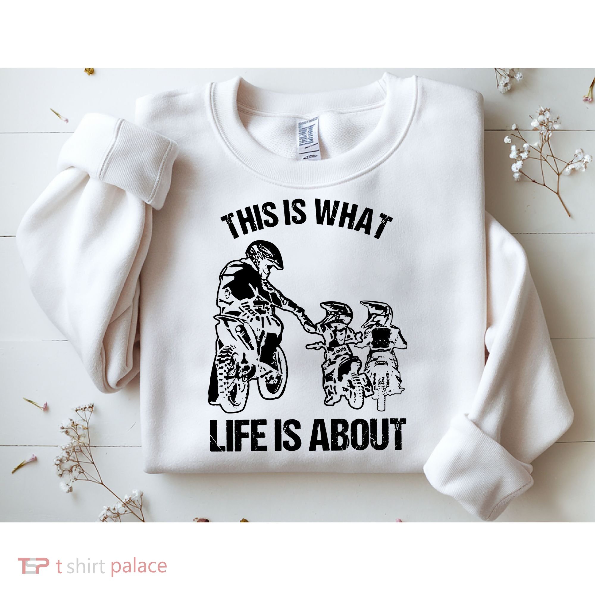 This Is What Life Is About Biker Father With Son Dirt Bike Sweatshirt