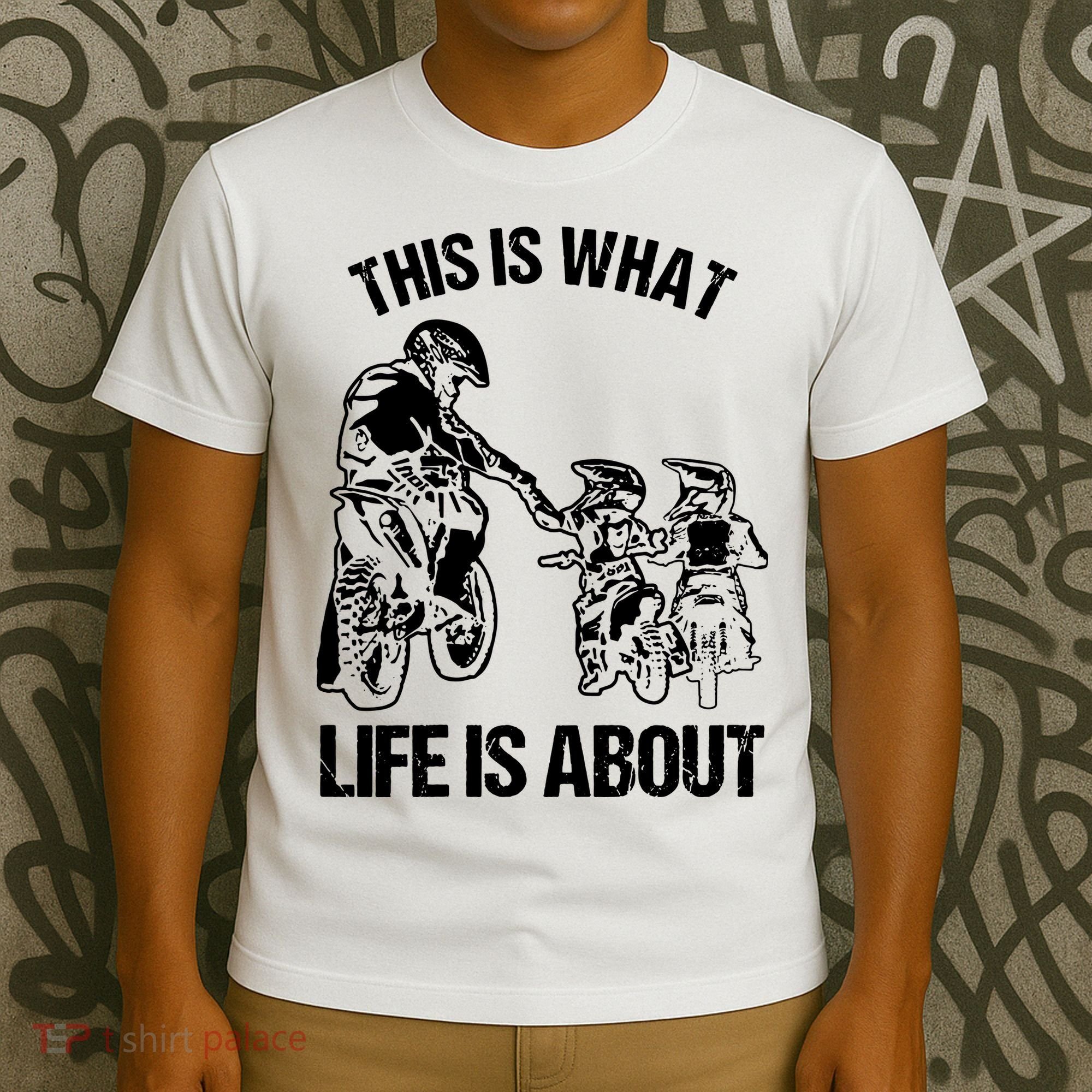 This Is What Life Is About Biker Father With Son Dirt Bike T-Shirt