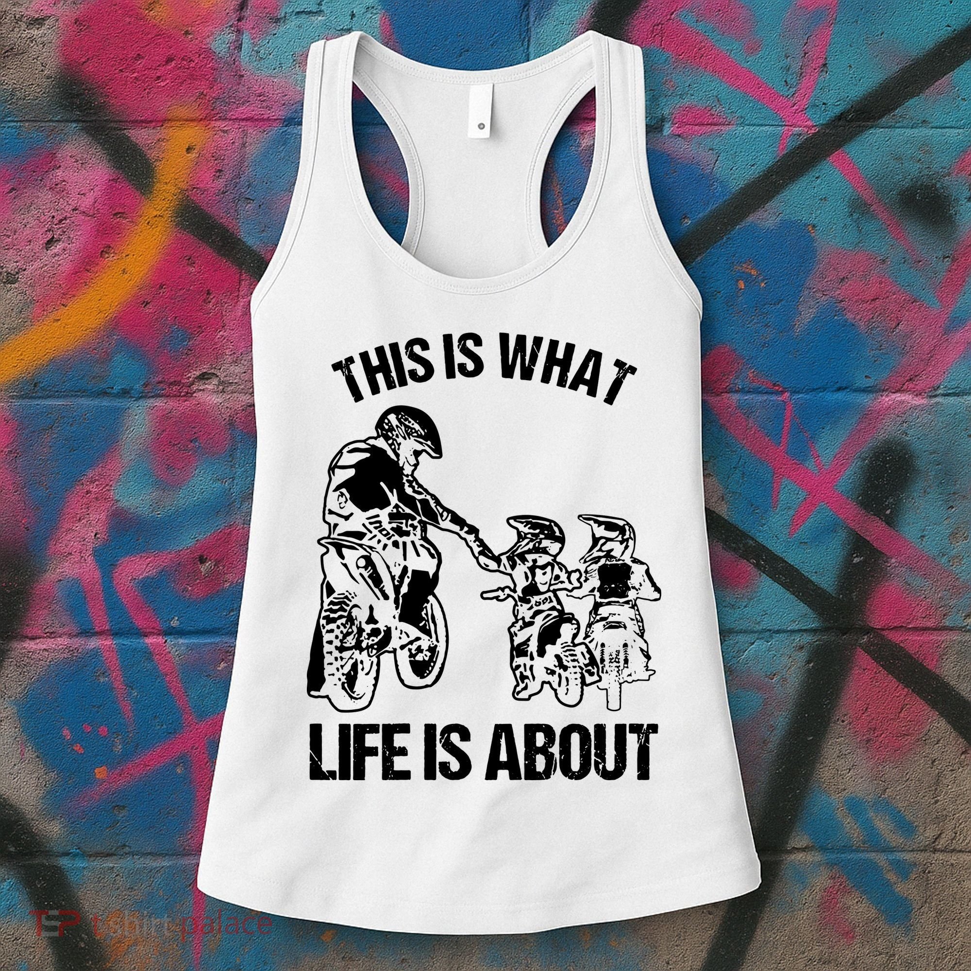This Is What Life Is About Biker Father With Son Dirt Bike Women's Tank Top