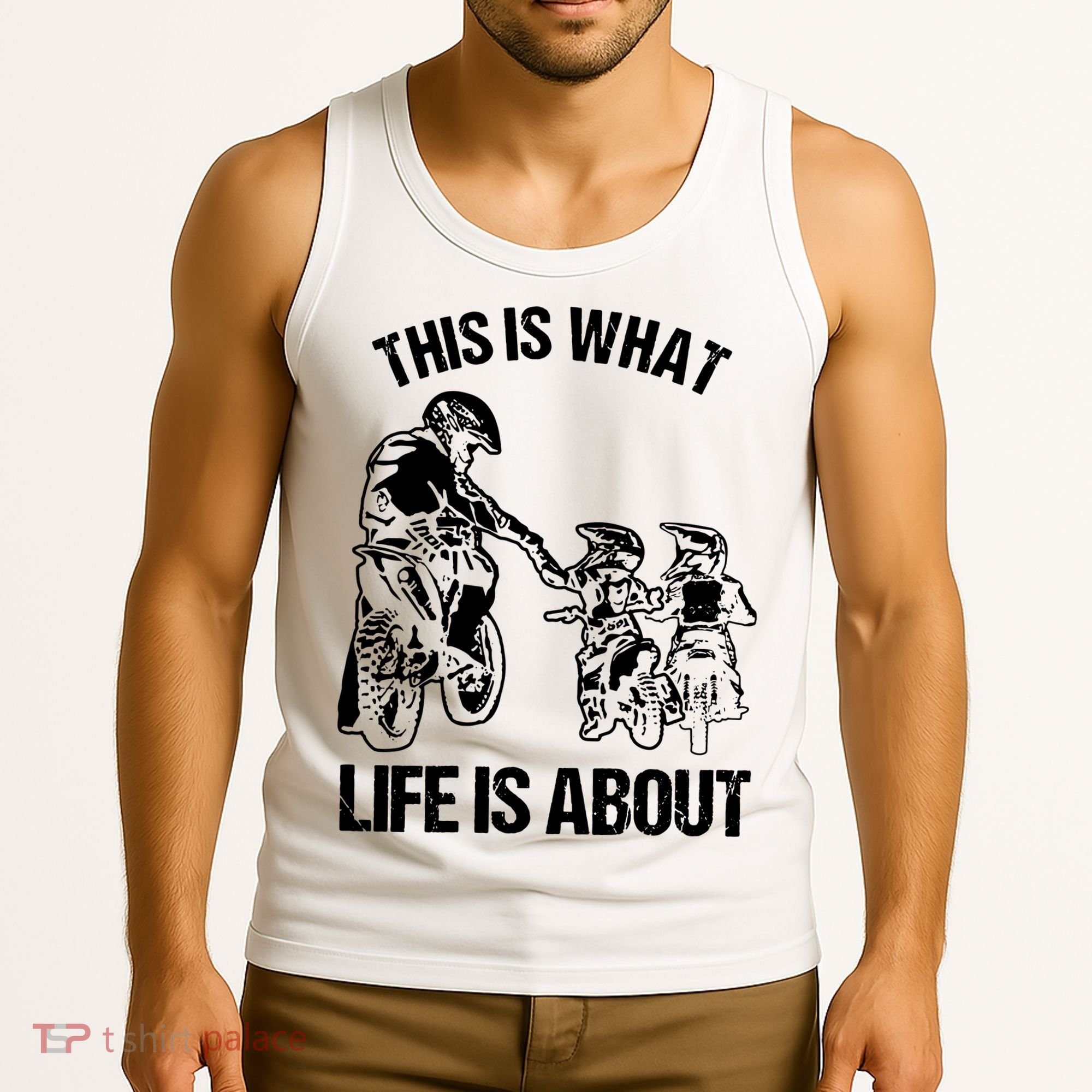 This Is What Life Is About Biker Father With Son Dirt Bike Tank Top