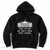 This Is Why We CanT Have Nice Things Freedom Libertarian Hoodie thumb 0