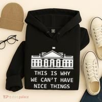 This Is Why We CanT Have Nice Things Freedom Libertarian Hoodie thumb 4