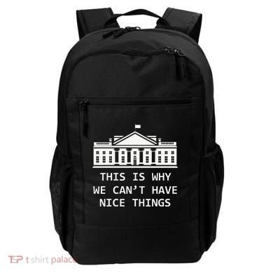 This Is Why We CanT Have Nice Things Freedom Libertarian Backpack