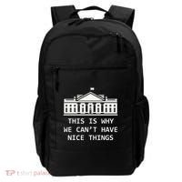 This Is Why We CanT Have Nice Things Freedom Libertarian Backpack thumb 0