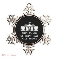 This Is Why We CanT Have Nice Things Freedom Libertarian Ornament thumb 0