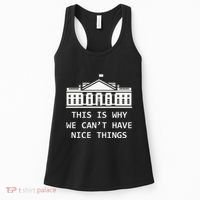 This Is Why We CanT Have Nice Things Freedom Libertarian Women's Tank Top thumb 0