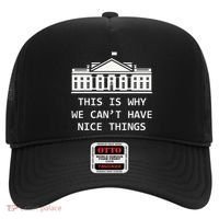 This Is Why We CanT Have Nice Things Freedom Libertarian Hat thumb 0