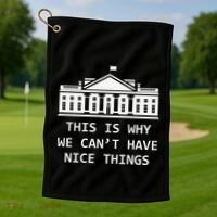 This Is Why We CanT Have Nice Things Freedom Libertarian Golf Towel thumb 1