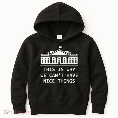 This Is Why We CanT Have Nice Things Freedom Libertarian Kids Hoodie