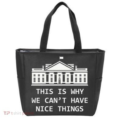This Is Why We CanT Have Nice Things Freedom Libertarian Tote Bag