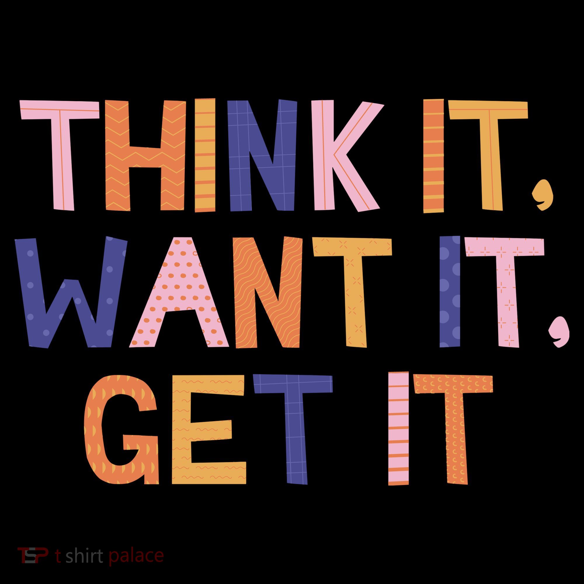 Think It Want It Get It Motivational Quote 16oz Travel Tumbler