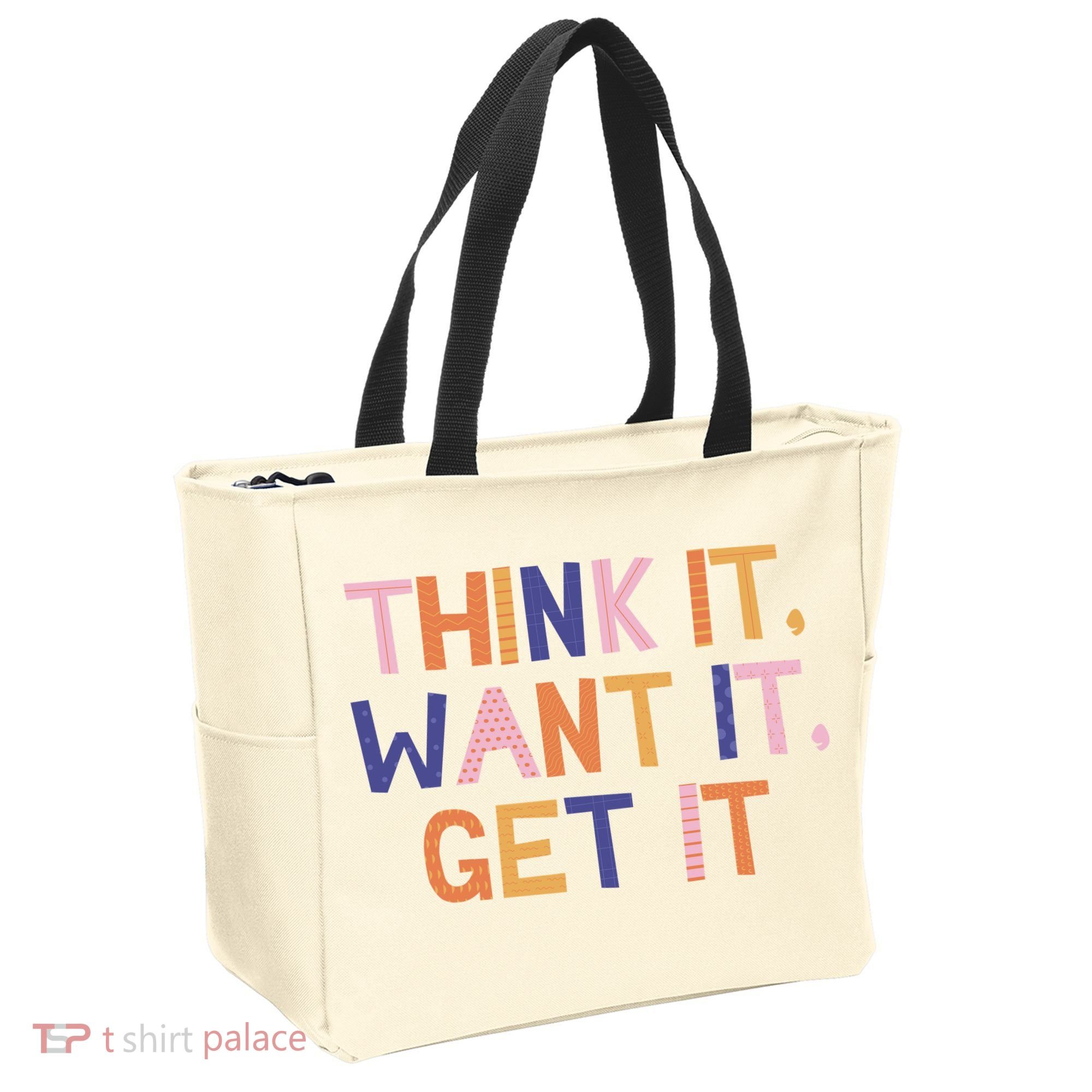 Think It Want It Get It Motivational Quote Tote Bag