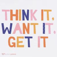 Think It Want It Get It Motivational Quote Long Sleeve Shirt thumb 2
