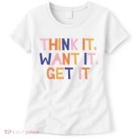 Think It Want It Get It Motivational Quote Women's T-Shirt thumb 0