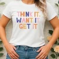 Think It Want It Get It Motivational Quote Women's T-Shirt thumb 2