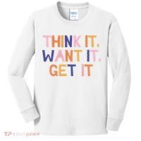 Think It Want It Get It Motivational Quote Kids Long Sleeve Shirt thumb 0