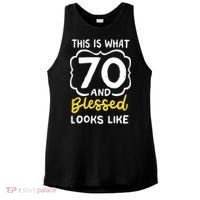 This Is What 70 And Blessed Looks Like 70th Birthday Apparel Ladies PosiCharge Tri-Blend Wicking Tank thumb 0