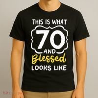 This Is What 70 And Blessed Looks Like 70th Birthday Apparel T-Shirt thumb 3