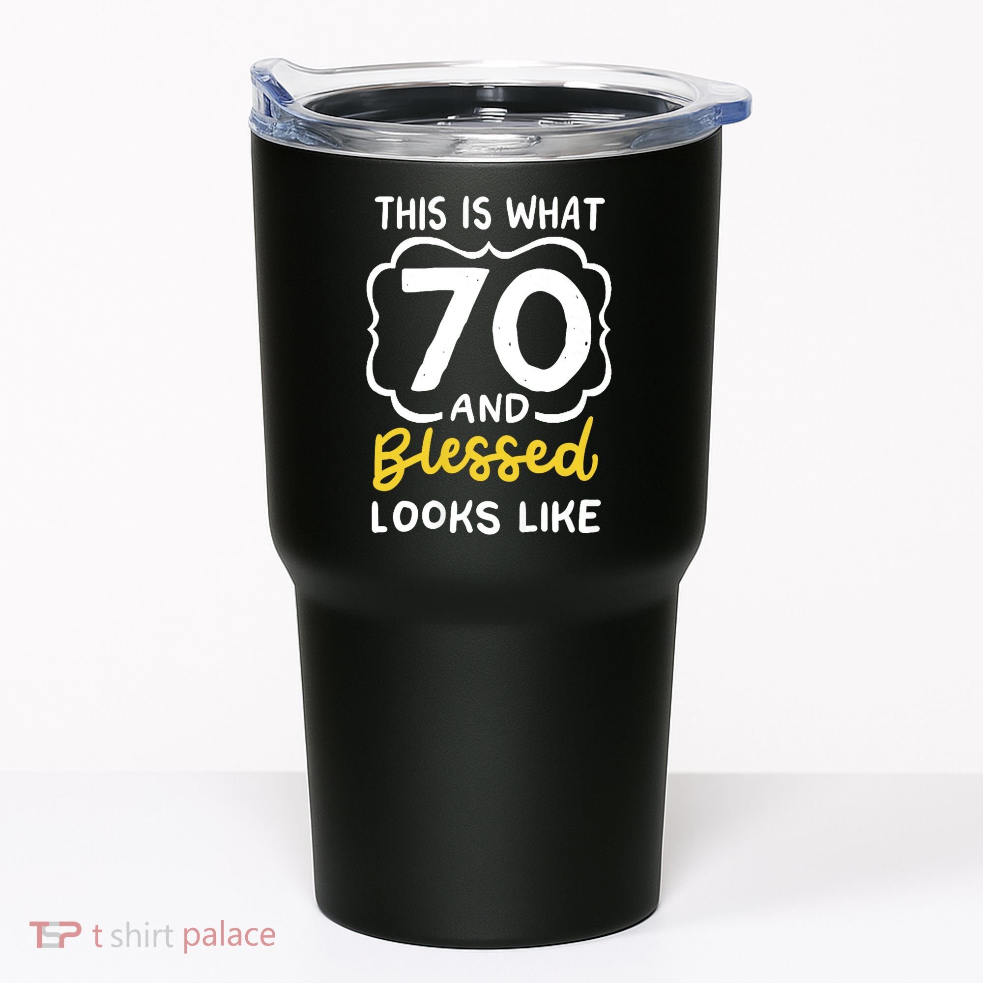 This Is What 70 And Blessed Looks Like 70th Birthday Apparel Tumbler